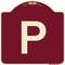 Signmission Designer Series Sign W/ Letter P, Burgundy Heavy-Gauge Aluminum Sign, 18" x 18", BU-1818-22934 A-DES-BU-1818-22934 - alternate 1